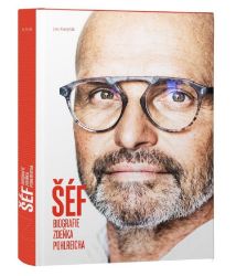 Šéf - biografie Zdeňka Pohlreicha - Zdeněk Pohlreich,Jan Kobylák - Biografie a autobiografie Šéf - biografie Zdeňka Pohlreicha