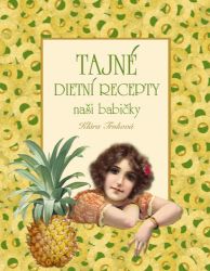 Tajné dietní recepty - Klára Trnková - Diety a plány Tajné dietní recepty