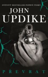 Převrat - John Updike - Romány Převrat