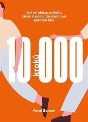 10000 kroků - Pavel Baroch - Psychologie 10000 kroků