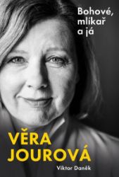Bohové, mlíkař a já - Věra Jourová - Politici Bohové, mlíkař a já