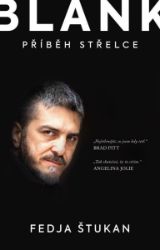 BLANK - Příběh střelce - Feđa Štukan - Biografie a autobiografie BLANK - Příběh střelce