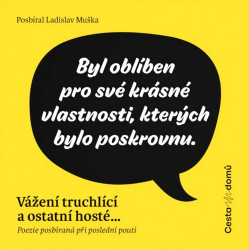 Vážení truchlící a ostatní hosté - Ladislav Muška - Humor a satira Vážení truchlící a ostatní hosté