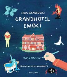 Grandhotel emocí - Workbook - Lidia Brankovic - Osobní rozvoj Grandhotel emocí - workbook