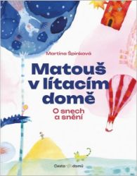 Matouš v lítacím domě