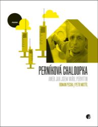Perníková chaloupka aneb Jak jsem vařil pervitin Perníková chaloupka aneb Jak jsem vařil pervitin