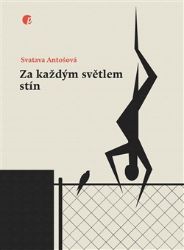 Za každým světlem stín
