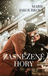 Zasněžené hory - Marie Jakoubková - Romány pro ženy Zasněžené hory