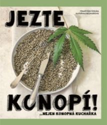 Jezte konopí - Kateřina Bednářová - Kuchařky a nápoje Jezte konopí