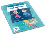 Geometrie I. - Pracovní sešit pro žáky 1.-3. ročníku ZŠ Geometrie I. - Pracovní sešit pro žáky 1.-3. ročníku ZŠ