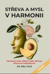 Střeva a mysl v harmonii Střeva a mysl v harmonii
