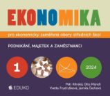 Ekonomika 1 pro ekonomicky zaměřené obory SŠ - Yvetta Frydryšková,Otto Münch,Petr Klínský,Jarmila Čechová - Ekonomika a ekonomie Ekonomika 1 pro ekonomicky zaměřené obory SŠ