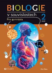 Biologie v souvislostech 2 pro gymnázia - Petr Šíma - Biologie Biologie v souvislostech 2 pro gymnázia