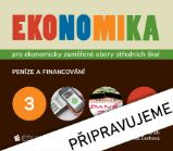 Ekonomika 3 pro ekonomicky zaměřené obory SŠ - Petr Klínský,Otto Münch,Jarmila Čechová,Yvetta Frydryšková - Ekonomika a ekonomie Ekonomika 3 pro ekonomicky zaměřené obory SŠ