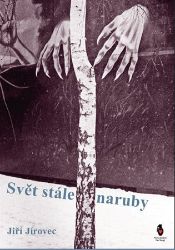 Svět stále naruby - Jiří Jírovec - Česká a slovenská beletrie Svět stále naruby