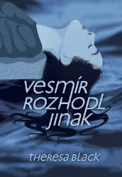 Vesmír rozhodl jinak Vesmír rozhodl jinak