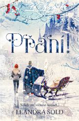 Přání! - Leandra Sold - Young Adult Přání!