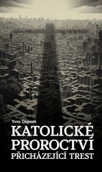 Katolické proroctví Katolické proroctví