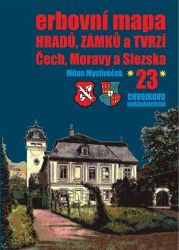Erbovní mapa hradů, zámků a tvrzí Čech, Moravy a Slezska 23 - Milan Mysliveček - Dějiny umění Erbovní mapa hradů, zámků a tvrzí Čech, Moravy a Slezska 23