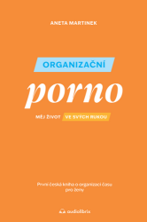 Organizační porno - Měj život ve svých rukou Organizační porno - Měj život ve svých rukou
