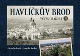 Havlíčkův Brod včera a dnes II. - Michal Kamp - Literatura faktu Havlíčkův Brod včera a dnes II.