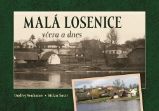 Malá Losenice včera a dnes - Ondřej Neubauer - Literatura faktu Malá Losenice včera a dnes