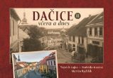 Dačice včera a dnes II. Dačice včera a dnes II.