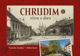 Chrudim včera a dnes I.