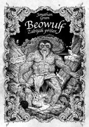 Beowulf: Zabiják příšer (gamebook) - Jonathan Green,John Green - Fantasy Beowulf: Zabiják příšer (gamebook)