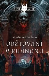 Legendy o Lone Wolfovi 6 - Obětování v Ruanonu - Joe Dever,John Grant - Gamebooky, hry na hrdiny Legendy o Lone Wolfovi 6 - Obětování v Ruanonu