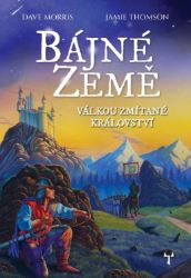 Bájné země 1 - Válkou zmítané království (gamebook) Bájné země 1 - Válkou zmítané království (gamebook)