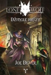 Lone Wolf 8: Džungle hrůzy - Joe Dever - Gamebooky, hry na hrdiny Lone Wolf 8: Džungle hrůzy (gamebook)