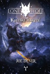 Lone Wolf 3: Kaltské jeskyně (gamebook) - Joe Dever - Fantasy Lone Wolf 3: Kaltské jeskyně (gamebook)
