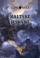 Lone Wolf 3: Kaltské jeskyně (gamebook) Lone Wolf 3: Kaltské jeskyně (gamebook)