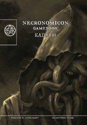 Kadath (Necronomicon gamebook 3) - Valentino Sergi - Horory Kadath (Necronomicon gamebook 3)