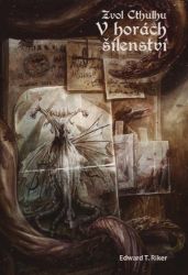 Zvol Cthulhu 2 - V horách šílenství (gamebook) Zvol Cthulhu 2 - V horách šílenství (gamebook)