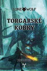 Lone Wolf 10: Torgarské kobky (gamebook) Lone Wolf 10: Torgarské kobky (gamebook)