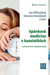 Spánková medicína v kazuistikách - Simona Dostálová,Iva Příhodová - Medicína a lékařství Spánková medicína v kazuistikách