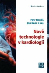 Nové technologie v kardiologii - Jan Naar,Petr Neužil - Výživa a zdravý životní styl Nové technologie v kardiologii