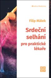 Srdeční selhání pro praktické lékaře Srdeční selhání pro praktické lékaře