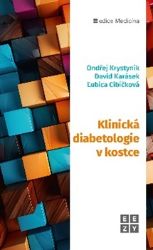 Klinická diabetologie v kostce Klinická diabetologie v kostce