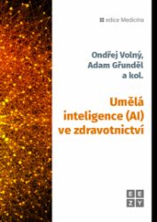 Umělá inteligence (AI) ve zdravotnictví Umělá inteligence (AI) ve zdravotnictví