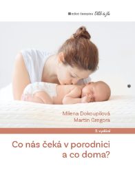 Co nás čeká v porodnici a co doma