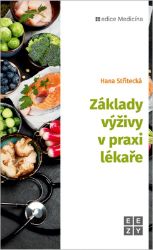 Základy výživy v praxi lékaře Základy výživy v praxi lékaře