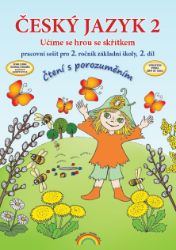 Český jazyk 2 - pracovní sešit 2. díl, Čtení s porozuměním - Thea Vieweghová,Lenka Andrýsková - Český jazyk pro 2. třídu Český jazyk 2 - pracovní sešit 2. díl, Čtení s porozuměním