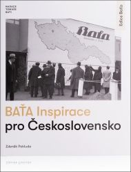 Baťa Inspirace pro Československo - Zdeněk Pokluda - Ekonomie Baťa Inspirace pro Československo