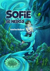 Sofie se nebojí