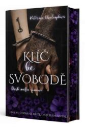 Klíč ke svobodě - Kateřina Chaloupková - Erotické romány Klíč ke svobodě