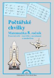 Počtářské chvilky - Matematika 8.ročník (pracovní sešit) - Zdena Rosecká - 8. třída Počtářské chvilky - Matematika 8.ročník (pracovní sešit)
