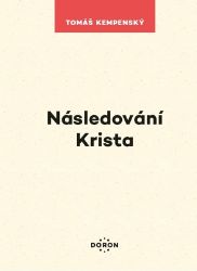 Následování Krista Následování Krista